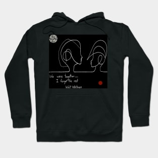 Walt Whitman, We were together, I forget the rest Hoodie